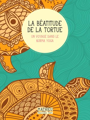 cover image of La Béatitude de la tortue